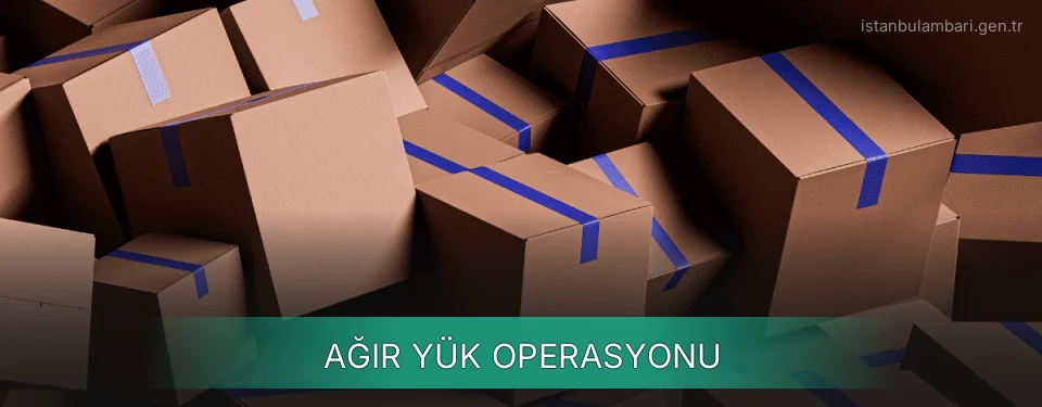 İstanbul Ağır Yük Ambar Firmaları
