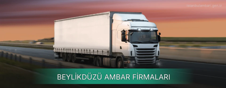 Beylikdüzü Ambar Taşımacılık