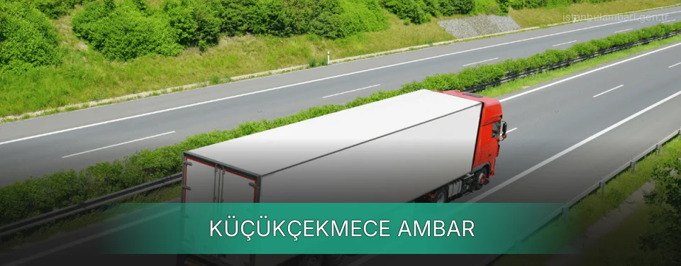 Küçükçekmece Ambar Kargo