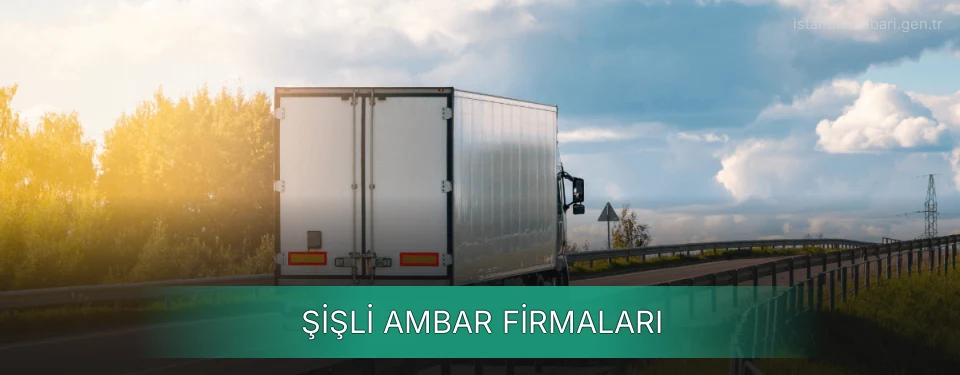 Şişli Ambar Taşımacılık