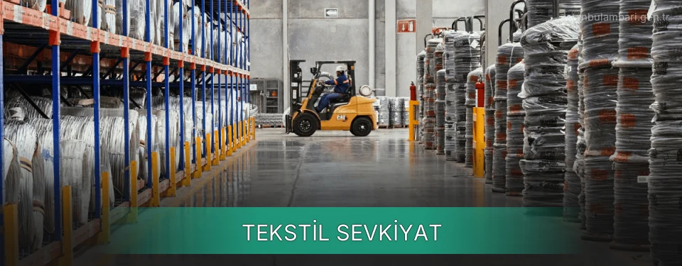 İstanbul Tekstil Sevkiyat Ambar Firmaları