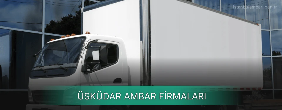 Üsküdar Ambar Taşımacılık